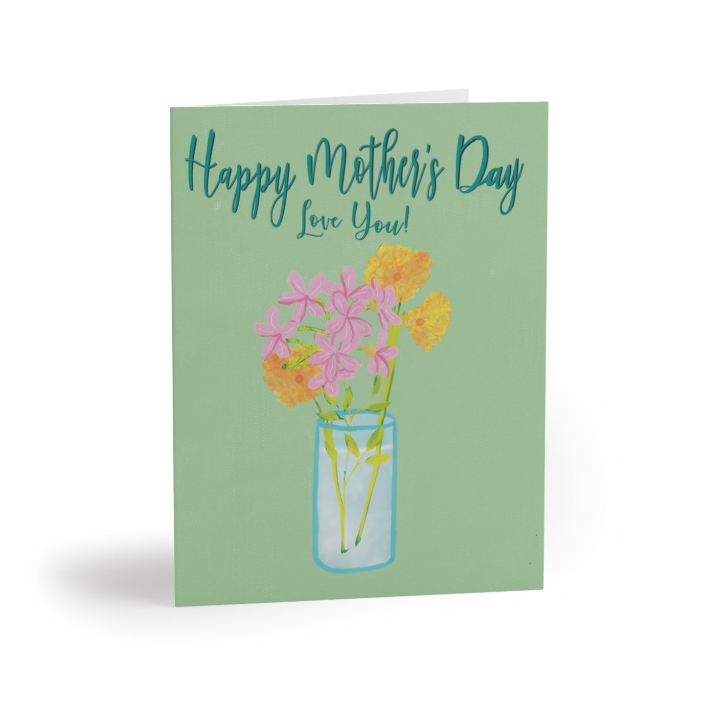 Light green card with teal text, “Happy Mother’s Day Love You!”. The card has a vase with pink and yellow flowers.