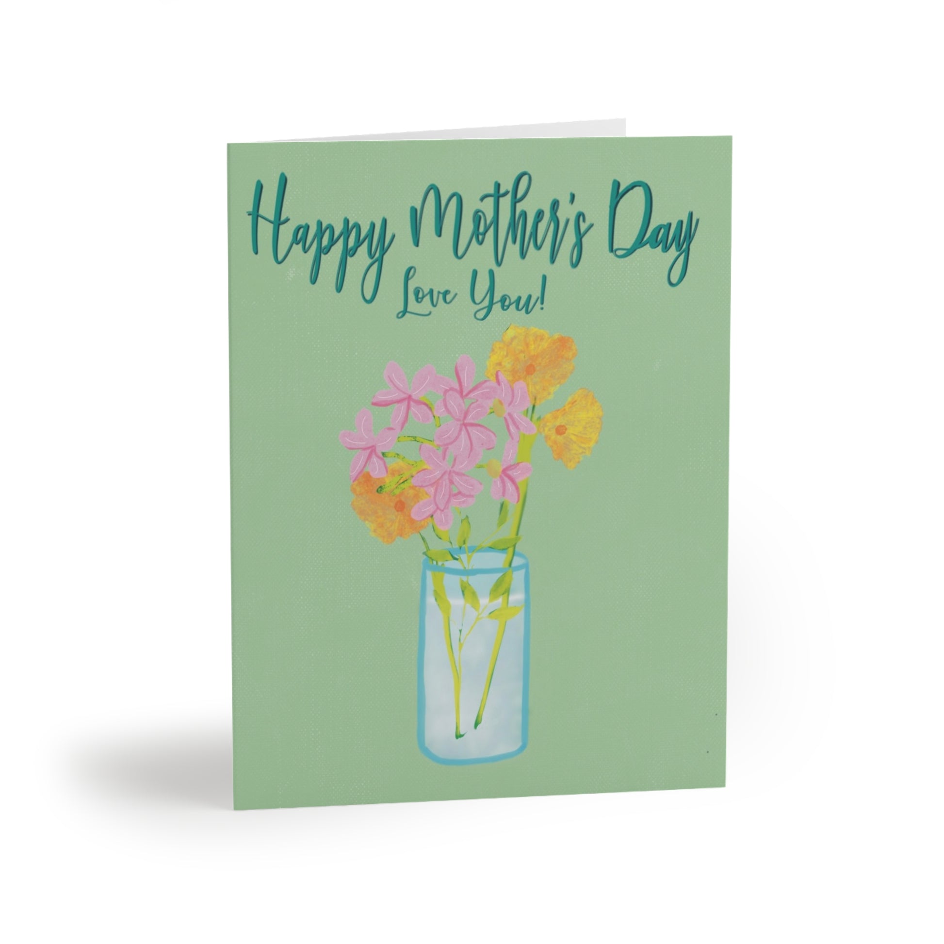 Light green card with teal text, “Happy Mother’s Day Love You!”. The card has a vase with pink and yellow flowers.